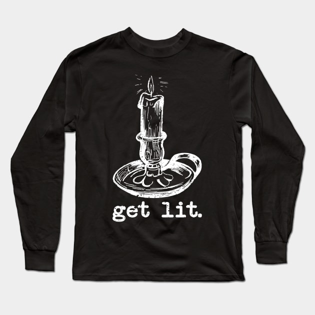 GET LIT Long Sleeve T-Shirt by GuiltlessGoods